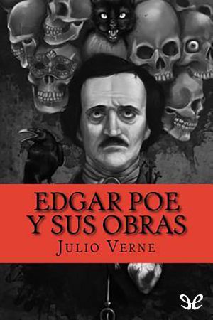 [Ensayos de Julio Verne 07] • Edgar Poe y sus obras (Edición SHJV)